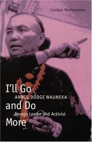 Cover of: I'll Go and Do More: Annie Dodge Wauneka, Navajo Leader and Activist (American Indian Lives)