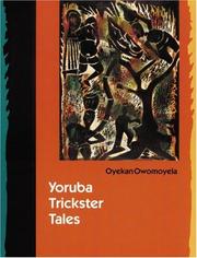 Yoruba trickster tales by Oyekan Owomoyela