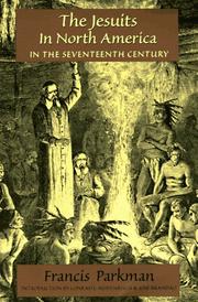 The Jesuits in North America in the seventeenth century by Francis Parkman