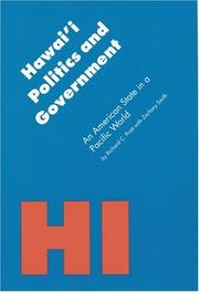 Cover of: Hawai'i Politics and Government: An American State in a Pacific World (Politics and Governments of the American States)