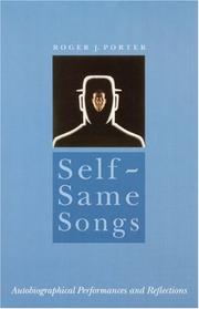 Cover of: Self-same songs: autobiographical performances and reflections
