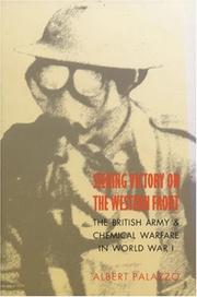Cover of: Seeking Victory on the Western Front: The British Army and Chemical Warfare in World War I