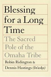 Cover of: Blessing for a Long Time: The Sacred Pole of the Omaha Tribe