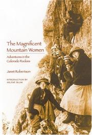 Cover of: The magnificent mountain women by Janet Robertson