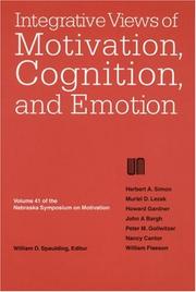 Cover of: Nebraska Symposium on Motivation, 1993, Volume 41: Integrative Views of Motivation, Cognition, and Emotion (Nebraska Symposium on Motivation)