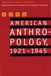 Cover of: American Anthropology, 1921-1945: Papers from the "American Anthropologist"