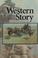 Cover of: The Western Story