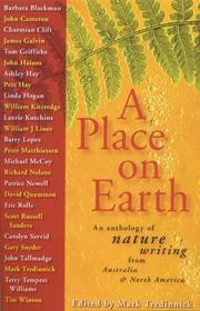 Cover of: A Place on Earth: An Anthology of Nature Writing From North America and Australia