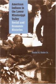 Cover of: American Indians in the Lower Mississippi Valley: Social and Economic Histories (Indians of the Southeast)