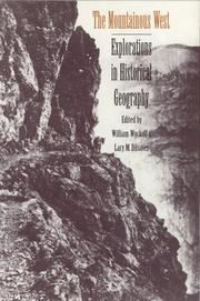 Cover of: The Mountainous West: Explorations in Historical Geography