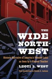 Cover of: The wide Northwest by West, Leoti L.