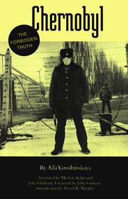 Cover of: Chernobyl, the forbidden truth by Alla Yaroshinska