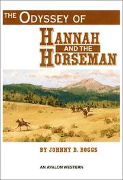 Cover of: The odyssey of Hannah and the horseman by Johnny D. Boggs
