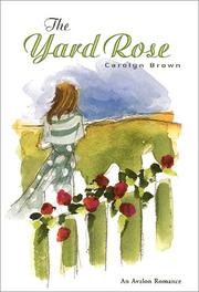 Cover of: The yard rose