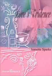 Cover of: Love's evidence by Jeanette Sparks