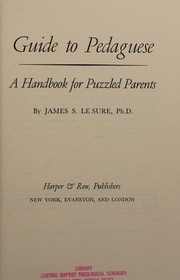 Front cover of Guide to pedaguese by James S. LeSure