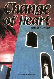 Cover of: Change of heart by Sandra D. Bricker