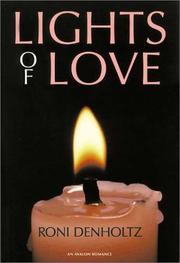 Cover of: Lights of love by Roni S. Denholtz