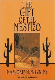 Cover of: The gift of the mestizo