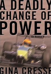 Cover of: A deadly change of power by Gina Cresse