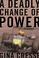 Cover of: A deadly change of power