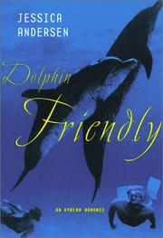 Cover of: Dolphin friendly by Jessica Andersen
