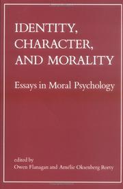 Cover of: Identity, Character, and Morality: Essays in Moral Psychology