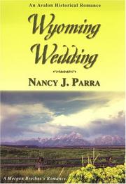 Cover of: Wyoming wedding by Nancy J. Parra