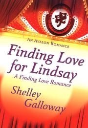 Cover of: Finding Love for Lindsay by Shelley Galloway