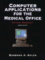 Cover of: Computer applications for the medical office by Barbara A. Gylys