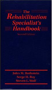 Cover of: The rehabilitation specialist's handbook by Jules M. Rothstein, Jules M. Rothstein