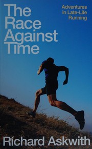 Cover of: Race Against Time: Adventures in Late-Life Running