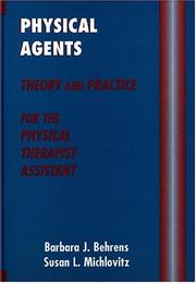 Cover of: Physical agents: theory and practice for the physical therapist assistant