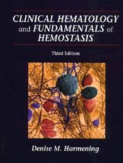 Cover of: Clinical hematology and fundamentals of hemostasis by Denise M. Harmening, editor.