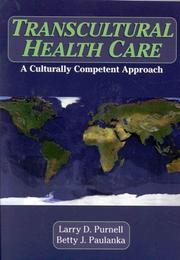 Cover of: Transcultural health care: a culturally competent approach