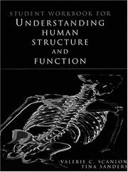 Cover of: Student Workbook for Understanding Human Structure and Function by Valerie C. Scanlon, Tina Sanders