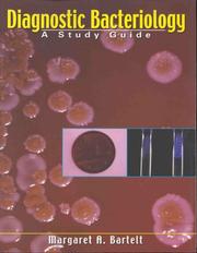 Diagnostic Bacteriology by Margaret A. Bartelt