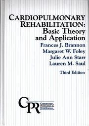 Cover of: Cardiopulmonary rehabilitation: basic theory and application
