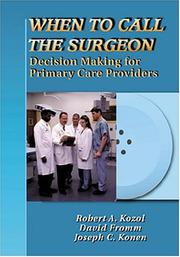 When to call the surgeon by Robert A. Kozol, David Fromm