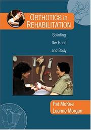 Orthotics In Rehabilitation by Pat McKee