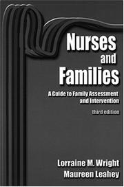 Cover of: Nurses and Families by Lorraine M., Ph.D. Wright, Maureen, Ph.D. Leahey