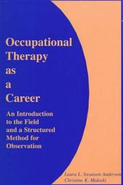 Cover of: Occupational Therapy As a Career by Laura L. Swanson Anderson, Christine Malaski