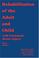 Cover of: Rehabilitation of the adult and child with traumatic brain injury