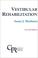 Cover of: Vestibular Rehabilitation Second Edition(Contemporary Perspectives in Rehabilitation)