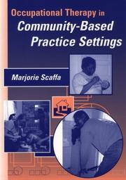 Cover of: Occupational Therapy in Community-Based Practice Settings by Marjorie E. Scaffa