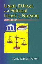 Cover of: Legal, Ethical, and Political Issues in Nursing by Tonia Dandry Aiken