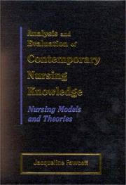 Analysis and Evaluation of Contemporary Nursing Knowledge by Jacqueline Fawcett
