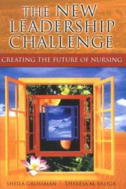 Cover of: The New Leadership Challenge: Creating the Future of Nursing