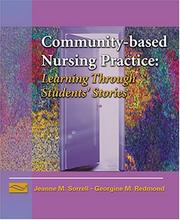 Cover of: Community-based nursing practice: learning through students' stories