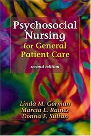 Cover of: Psychosocial Nursing for General Patient Care | Linda M. Gorman